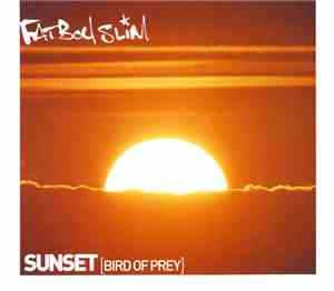 Fatboy Slim - Sunset (Bird Of Prey)