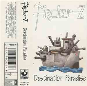 Fischer-Z - Destination Paradise