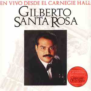 Gilberto Santa Rosa - En Vivo Desde El Carnegie Hall