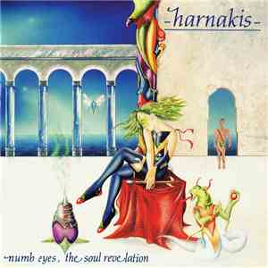 Harnakis - Numb Eyes, The Soul Revelation