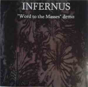 Infernus  - Word To The Masses Demo