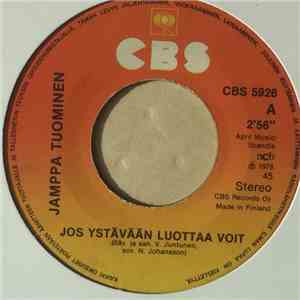 Jamppa Tuominen - Jos Ystävään Luottaa Voit / Yön Syliin