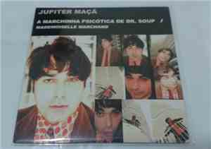 Jupiter Maçã - A Marchinha Psicótica de Dr. Soup