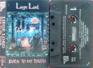 Liege Lord - Burn To My Touch