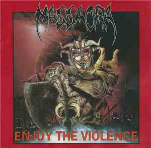 Massacra - Enjoy The Violence