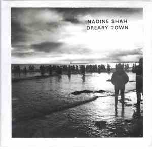 Nadine Shah - Dreary Town EP