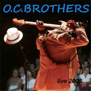 O.C.Brothers - Live 2008