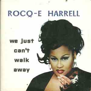 Rocq-e Harrell - We Just Can't Walk Away