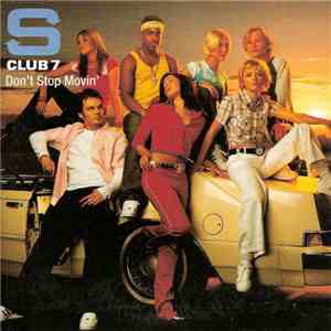 S Club 7 - Don't Stop Movin'