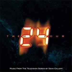 Sean Callery - Twenty Four - Music From The Television Series