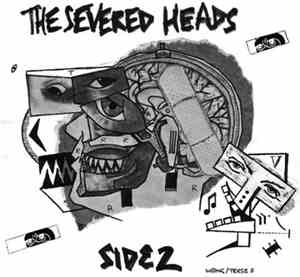 Severed Heads - Side 2