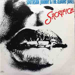 Southside Johnny & The Asbury Jukes - Love Is A Sacrifice