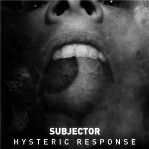 Subjector - Hysteric Response