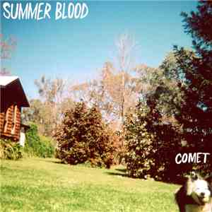 Summer Blood - Comet