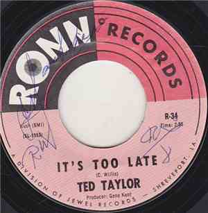 Ted Taylor - It's Too Late / The Road Of Love
