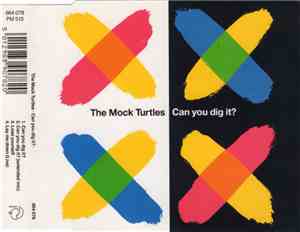 The Mock Turtles - Can You Dig It?