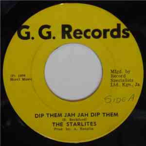 The Starlites - Dip Them Jah Jah Dip Them / Jah Jah Dub