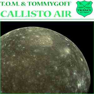 T.O.M. & Tommygoff - Callisto Air
