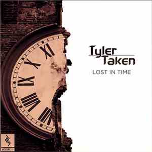 Tyler Taken - Lost In Time