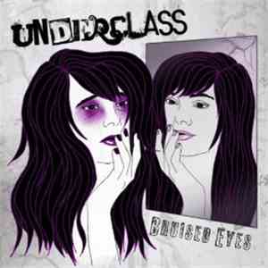 Underclass  - Bruised Eyes