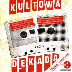 Various - Kultowa Dekada Vol. 1