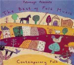 Various - Putumayo Presents: The Best Of Folk Music  - Contemporary Folk