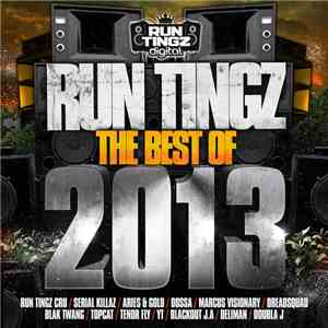 Various - Run Tingz 'The Best of 2013'