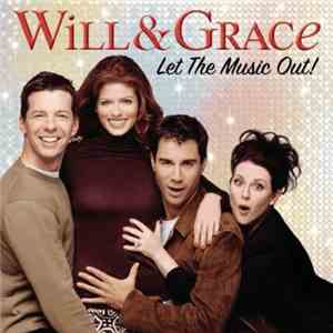 Various - Will & Grace: Let The Music Out!