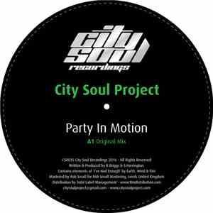 City Soul Project - Party In Motion
