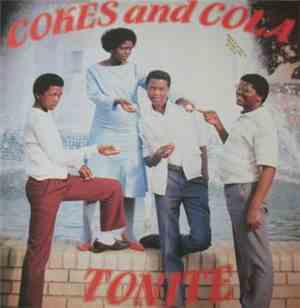 Cokes And Cola - Tonite