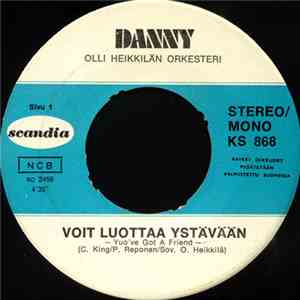 Danny  - Voit Luottaa Ystävään / Valvoin Tänään Aamukuuteen