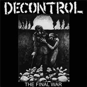 Decontrol  - The Final War