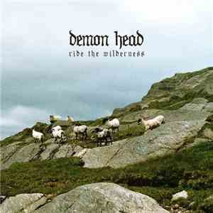 Demon Head - Ride The Wilderness