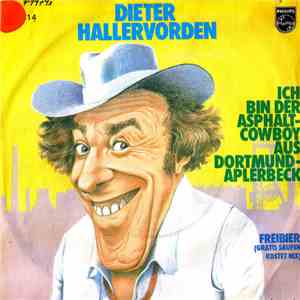 Dieter Hallervorden - Ich Bin Der Asphaltcowboy Aus Dortmund-Aplerbeck
