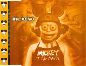 Dr. Xeno - Mickey Is The Devil