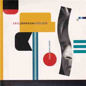 Eric Johnson  - Up Close - Another Look