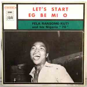 Fela Ransome-Kuti And His Nigeria '70 - Let's Start