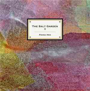 Fovea Hex - The Salt Garden II