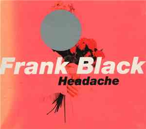 Frank Black - Headache