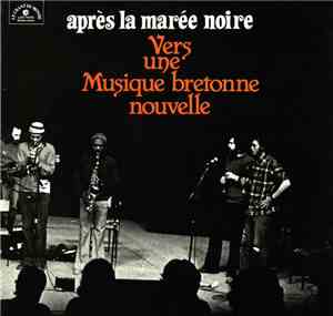 François Tusques - Après La Marée Noire - Vers Une Musique Bretonne Nouvell ...