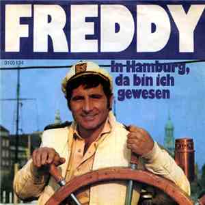 Freddy - In Hamburg, Da Bin Ich Gewesen