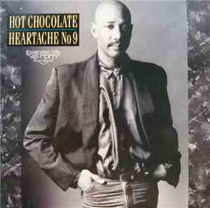 Hot Chocolate - Heartache No 9 (Extended Mix)
