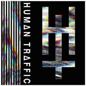 Human Traffic  - Digital Ecstasy