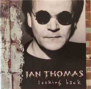Ian Thomas  - Looking Back