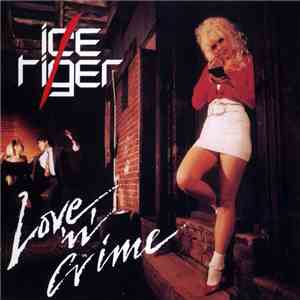 Ice Tiger - Love 'N' Crime