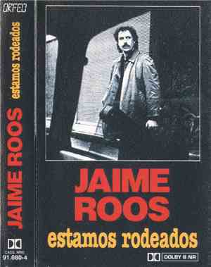 Jaime Roos - Estamos Rodeados