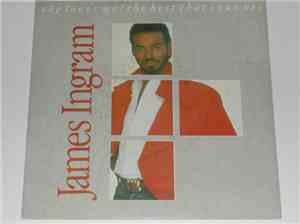 James Ingram - She Loves Me (The Best That I Can Be)