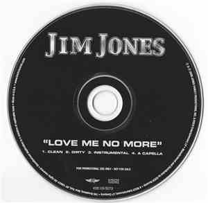 Jim Jones  - Love Me No More
