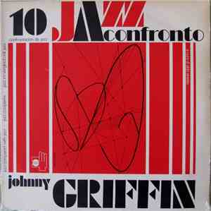 Johnny Griffin - Jazz A Confronto 10