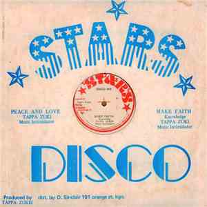Knowledge  & Tappa Zukie - Make Faith / Peace And Love